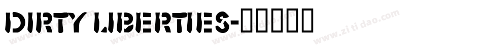 Dirty Liberties字体转换